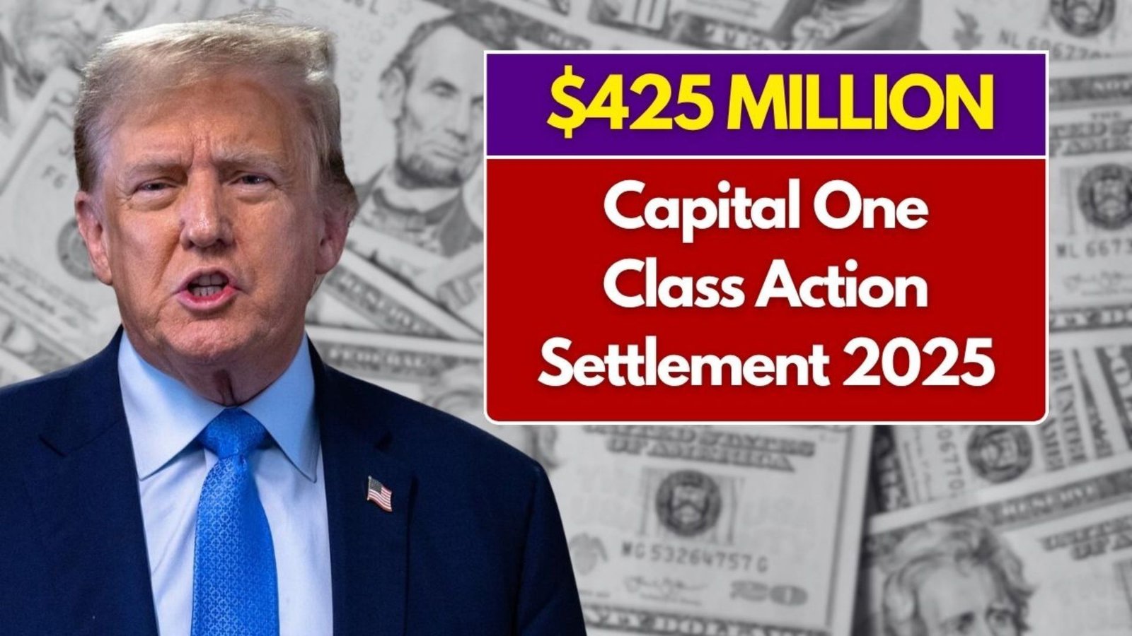 $425 Million Capital One Class Action Settlement 2025: Who Qualifies, How to Claim & Payment Details
